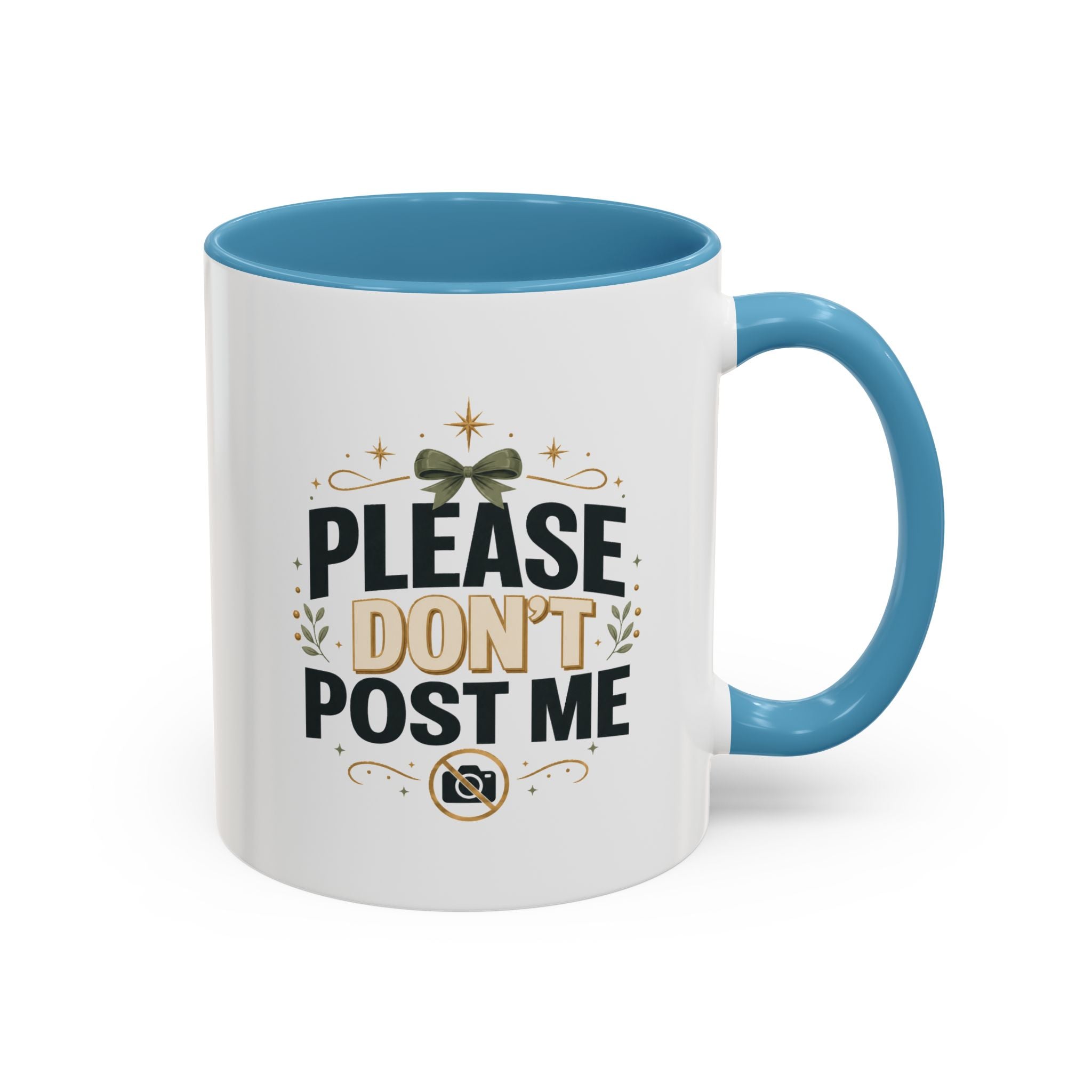 Christmas Please Don't Post Me Accent Coffee Mug — Funny Privacy Camera Gift