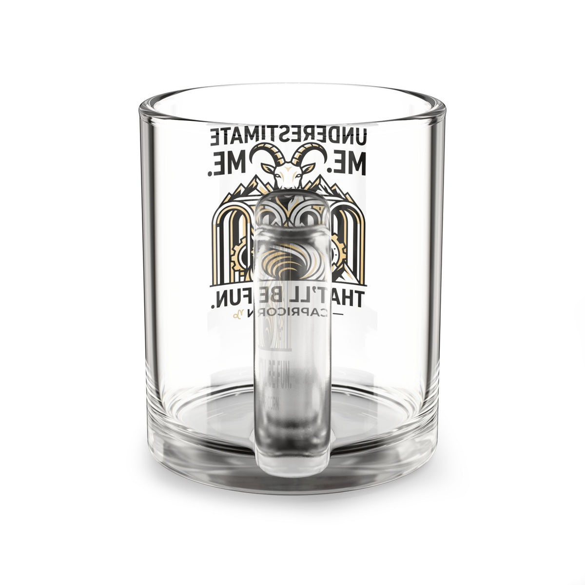Capricorn Glass Mug — "Underestimate Me. That'll Be Fun." 10oz Zodiac Gift