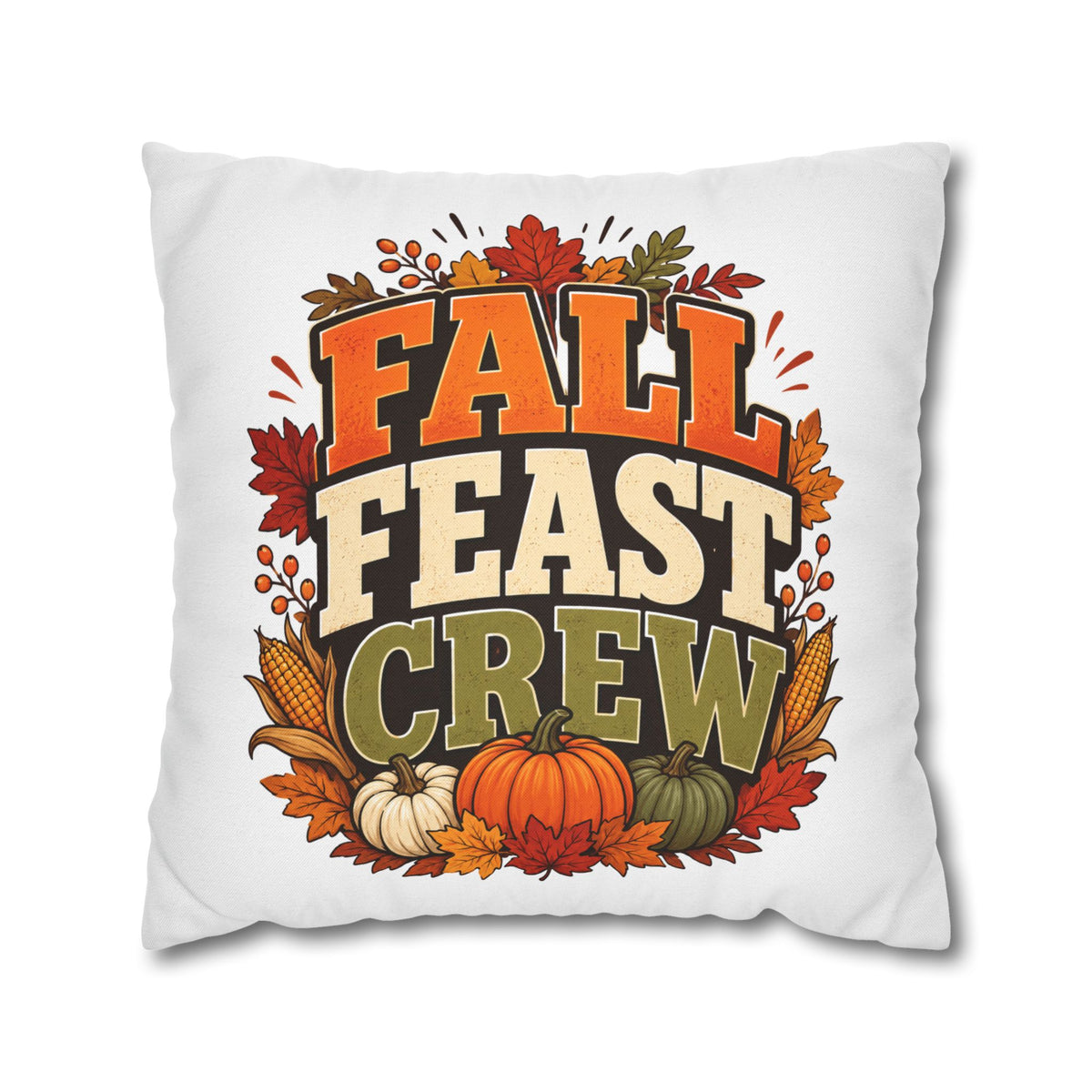 Thanksgiving Fall Feast Crew Pillowcase — Autumn Pumpkin & Leaves Decorative Pillow Cover