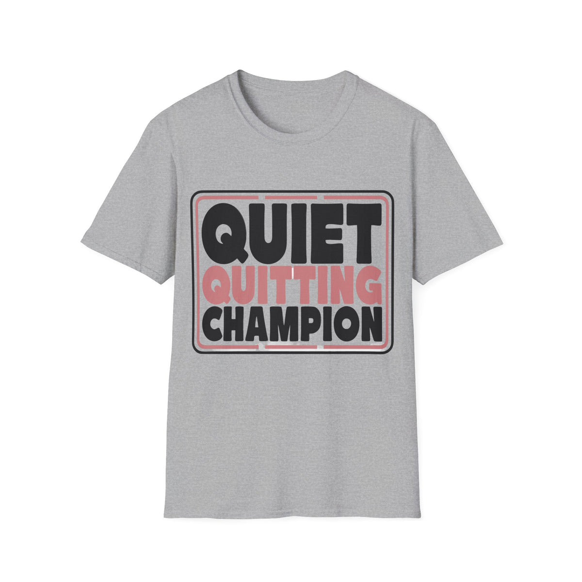 Quiet Quitting Champion T-Shirt - Trending Now - August 2026