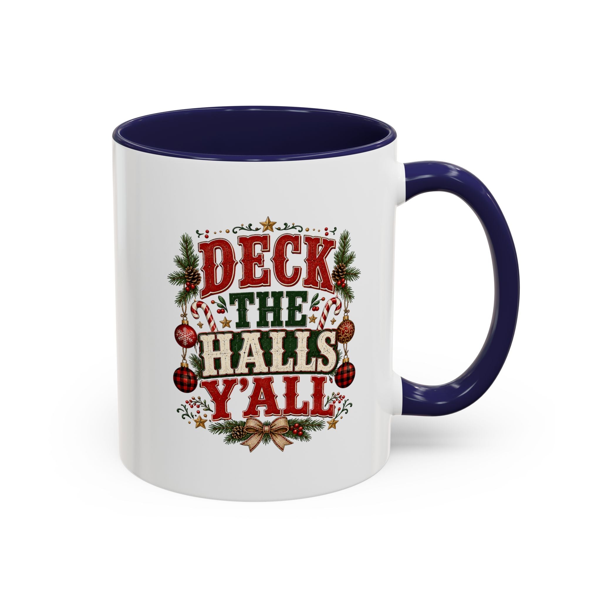 Deck the Halls Y'all Christmas Coffee Mug