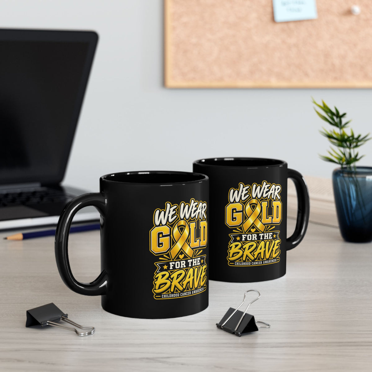 We Wear Gold for the Brave Mug – Childhood Cancer Awareness Black Coffee Cup (11oz, 15oz)