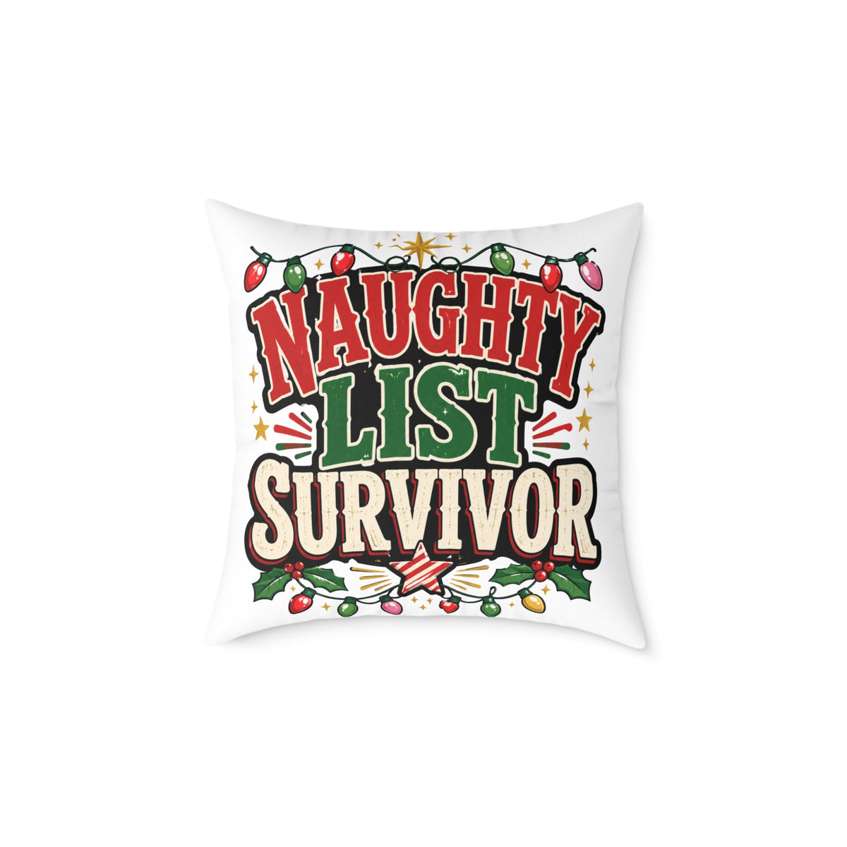 Christmas Square Pillow - "Naughty List Survivor" Christmas Holiday Decorative Throw Pillow