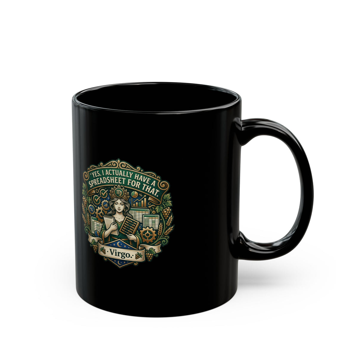 Virgo Zodiac Black Mug – “Yes, I Actually Have a Spreadsheet for That”