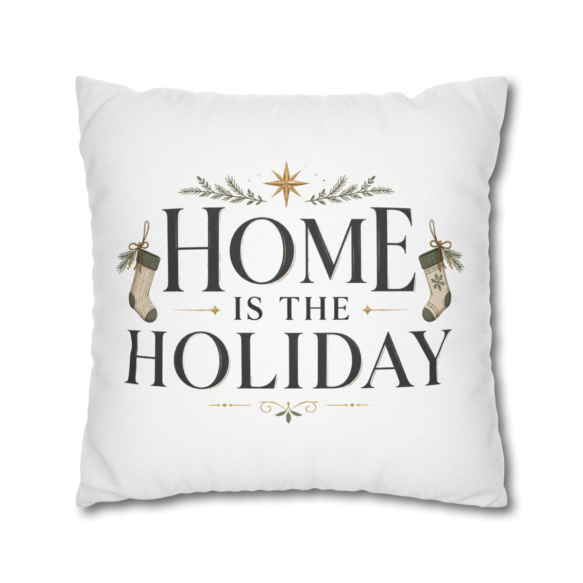 Christmas Home Is the Holiday Throw Pillowcase — Festive Holiday Decorative Pillow Cover