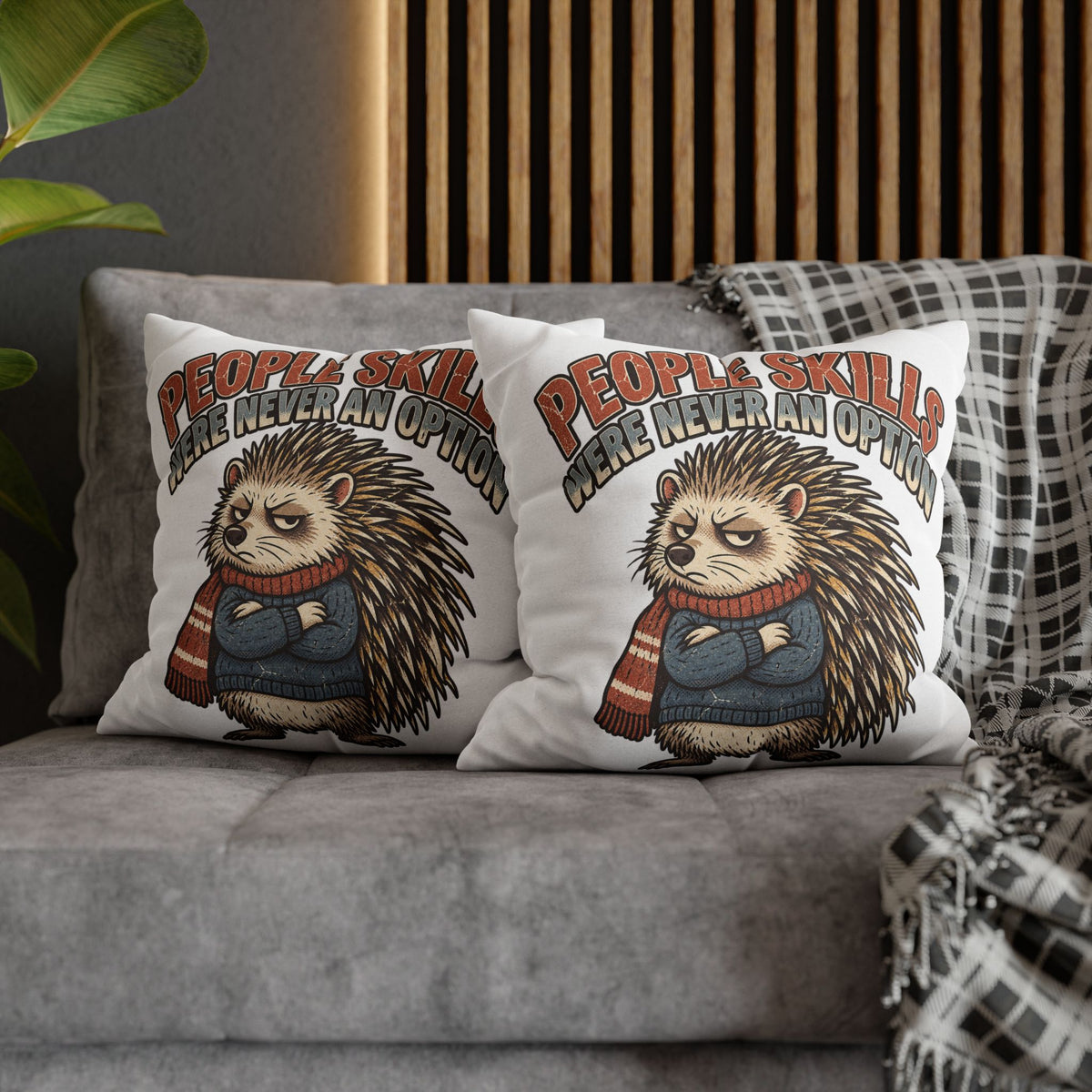 People Skills Were Never an Option Funny  Decorative Pillowcase