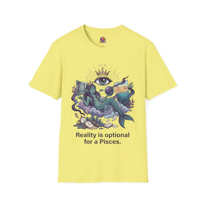 Pisces Mystic Tee — "Reality is optional for a Pisces" Astrological Graphic T-Shirt