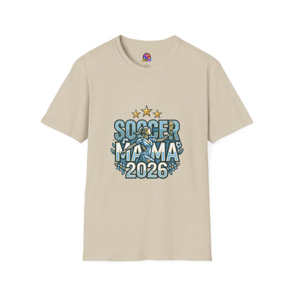 Soccer Mama 2026 T-Shirt — Women's Supporter Mom Tee