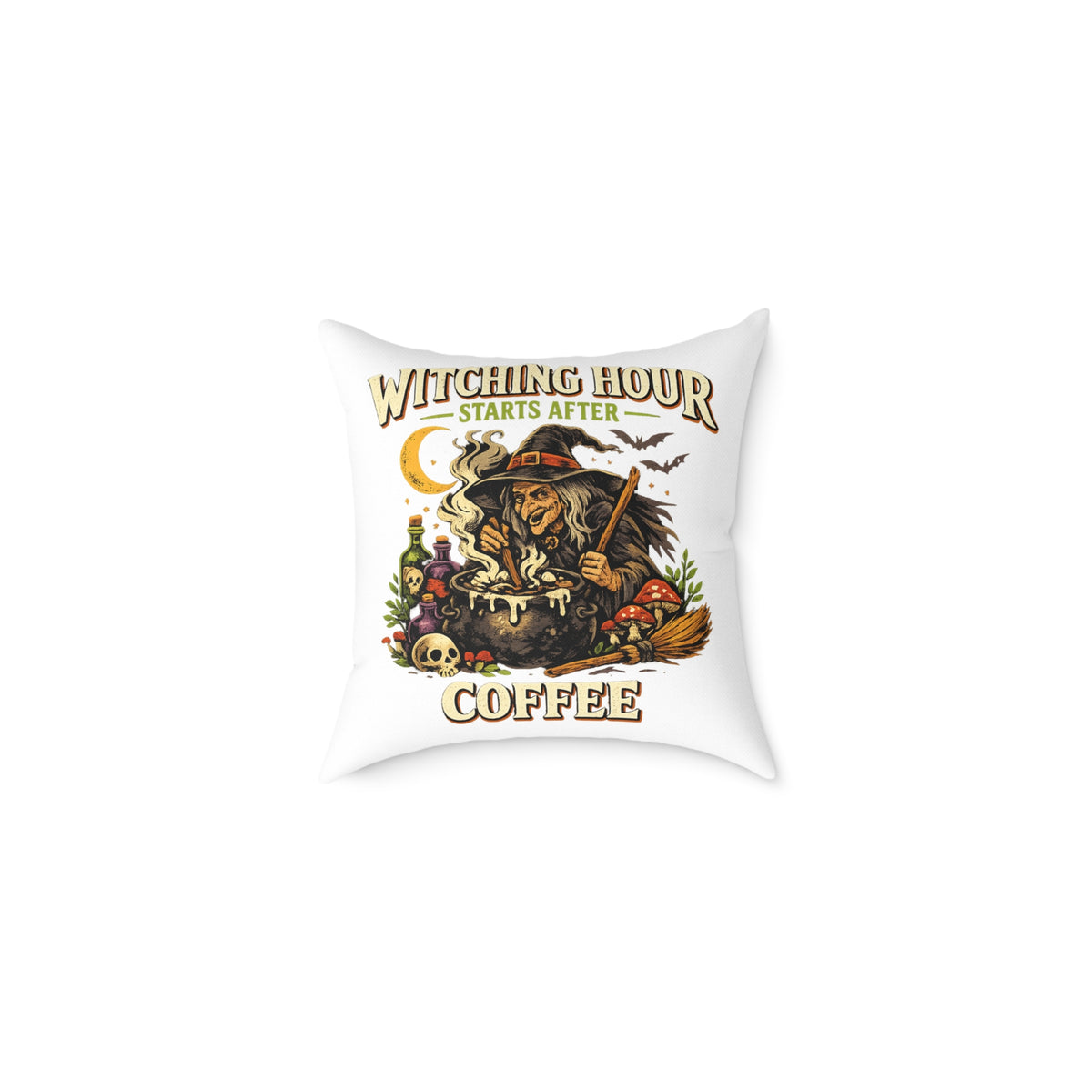 Halloween Witch Coffee Pillow — "Witching Hour Starts After Coffee" Square Throw Pillow