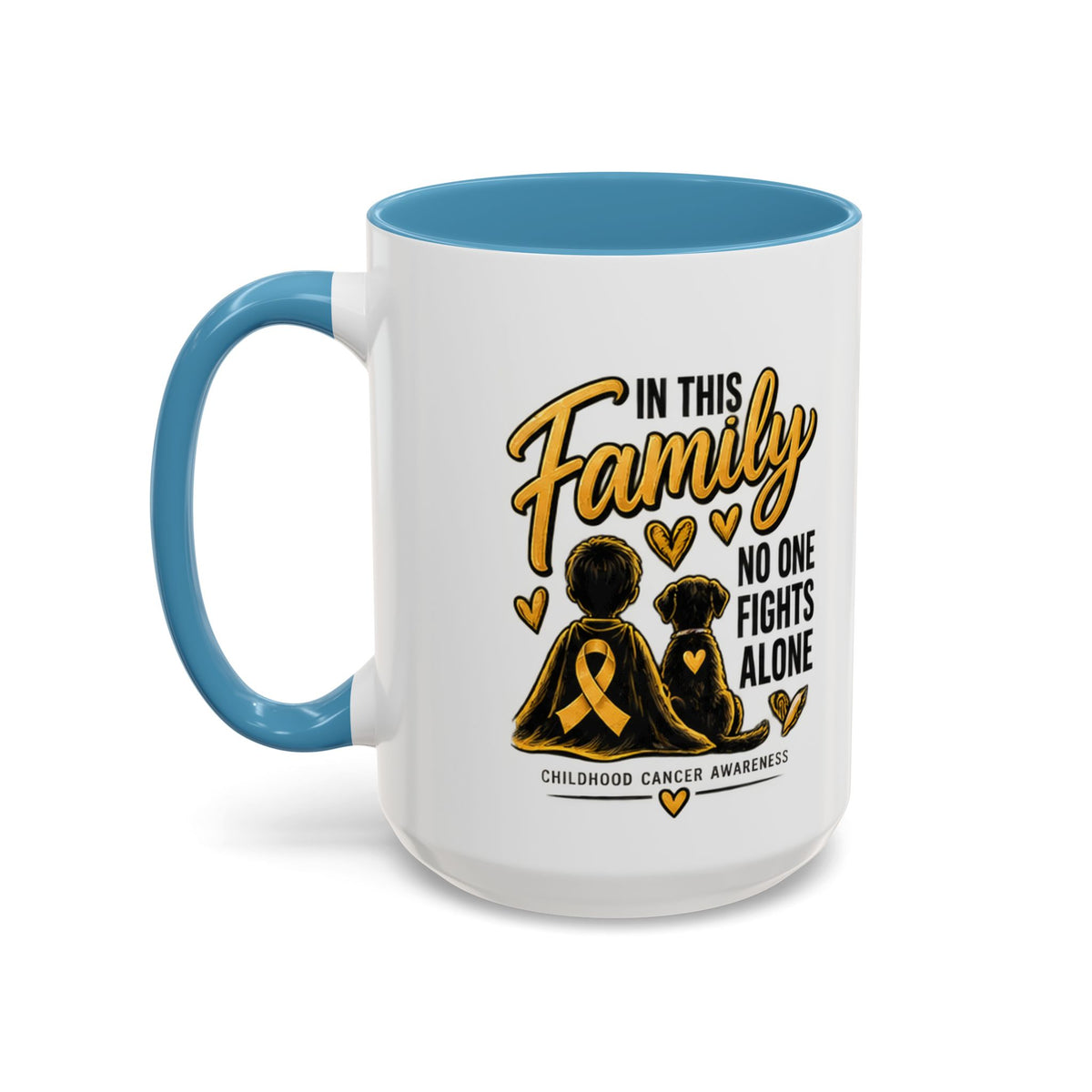 Childhood Cancer Awareness Coffee Mug — "In This Family No One Fights Alone"