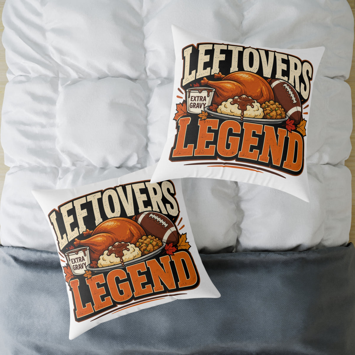 Thanksgiving Leftovers Legend Pillow