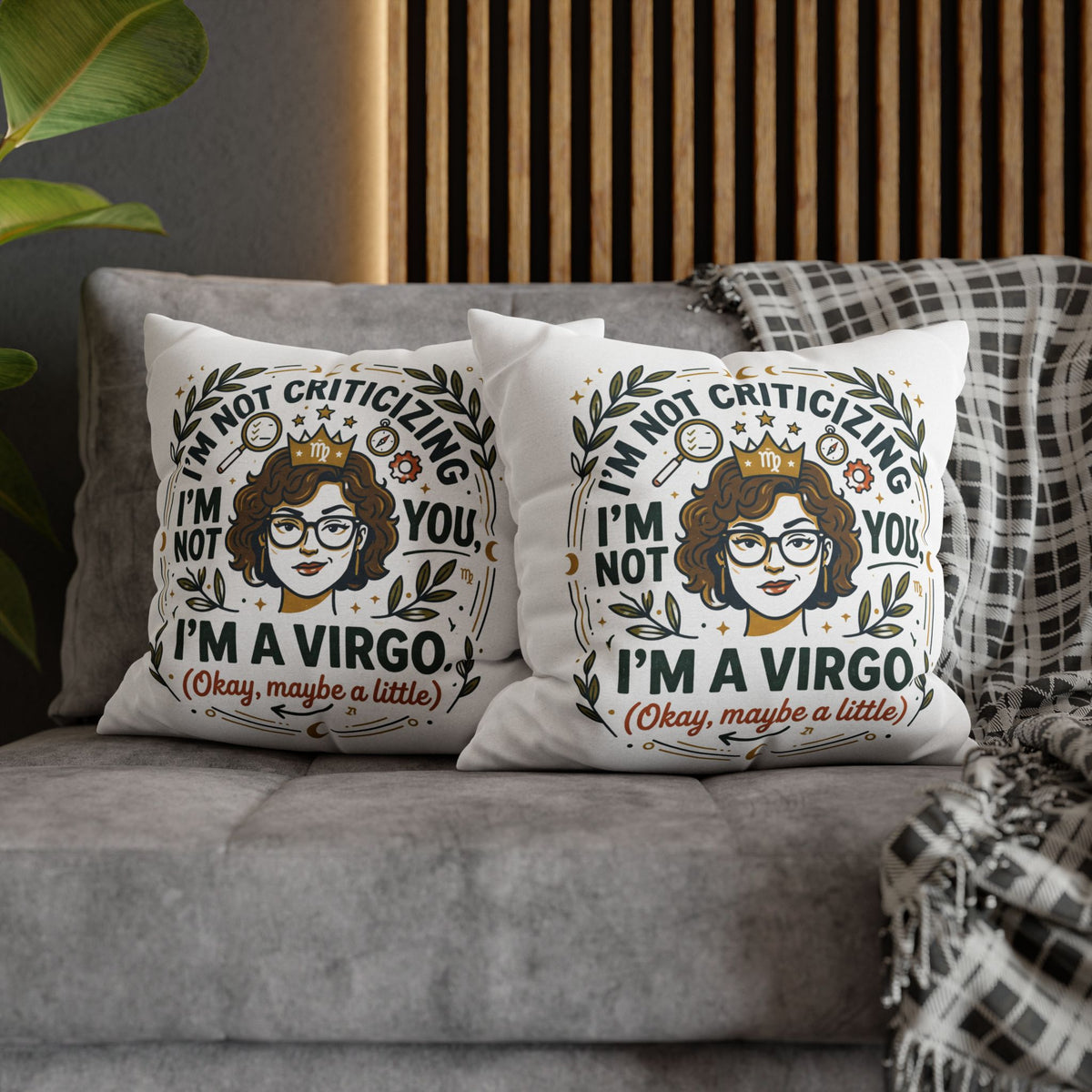 Virgo Zodiac Pillowcase - "I’m Not Criticizing, I’m a Virgo (Okay, Maybe a Little)" Decorative Throw Pillowcase