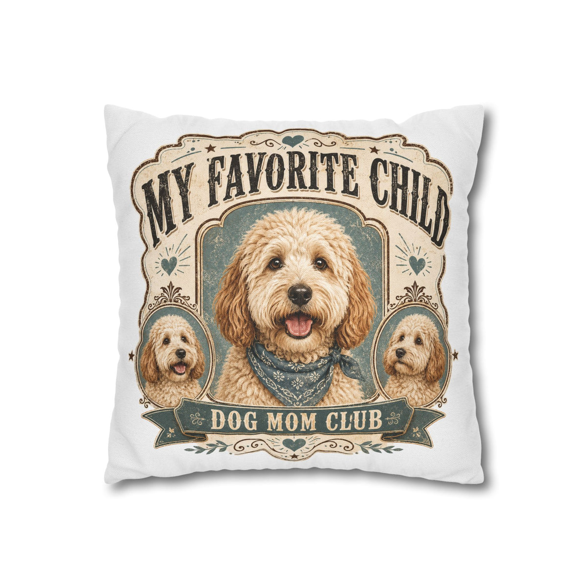My Favorite Child Dog Mom Club Pillowcase Milo Bailey Dog Dad Mom