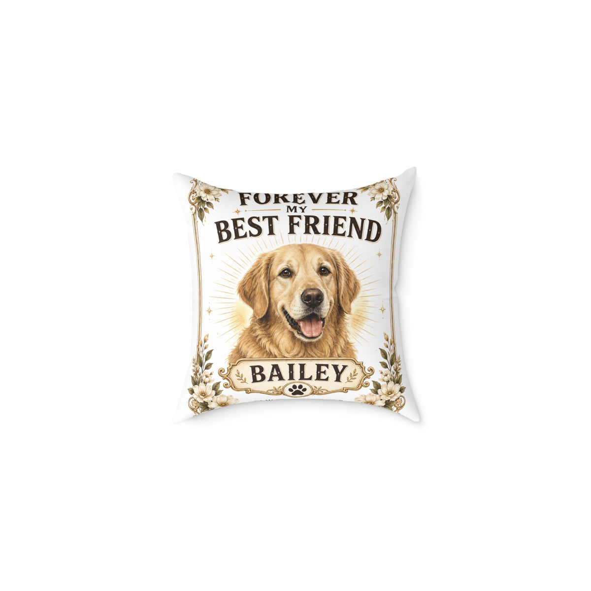 Forever My Best Friend Personalized Dog Milo Bailey Dog Dad Mom Pillow — Custom Pet Name Golden Retriever Throw Pillow