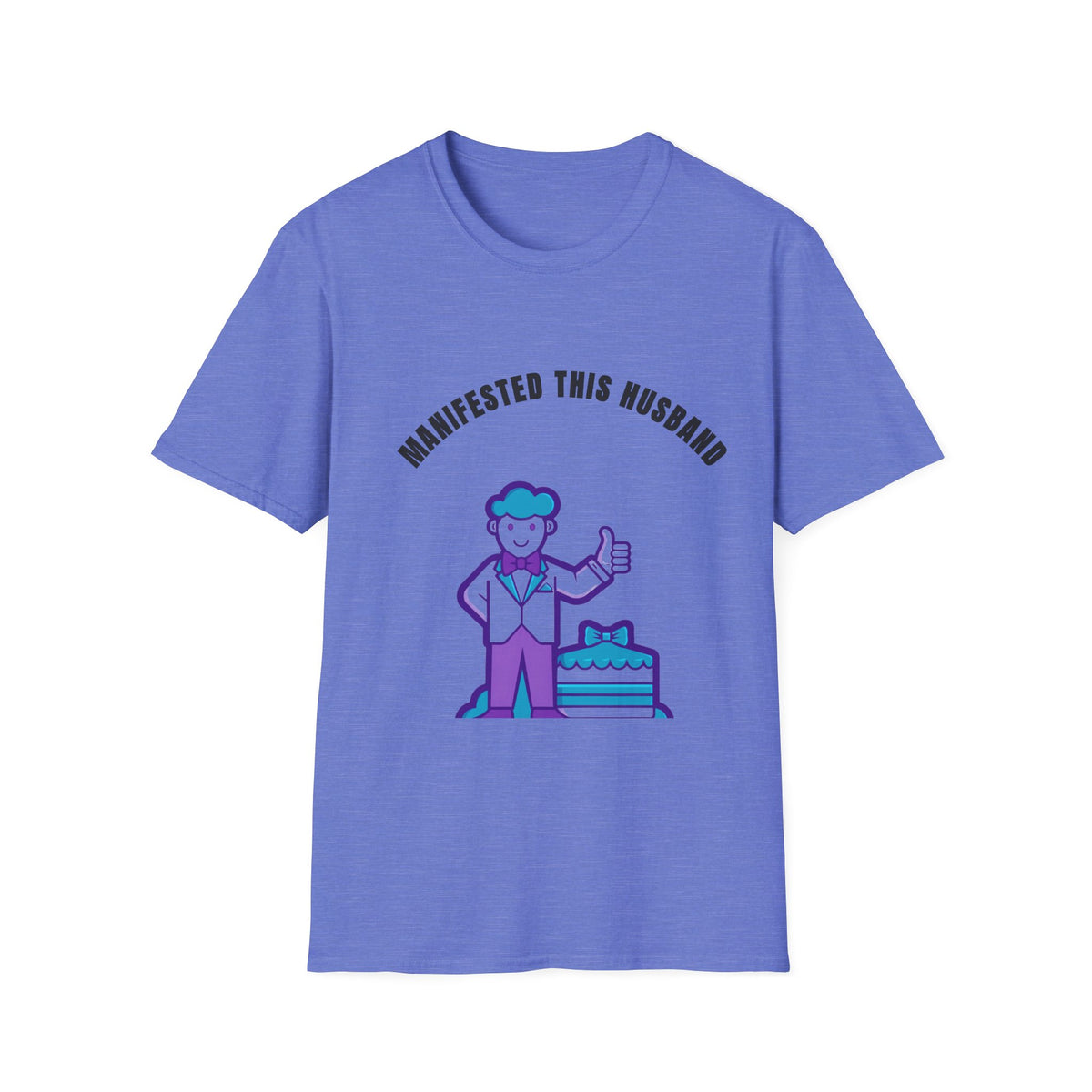 Manifested This Husband T-Shirt — Funny Couple Gift Tee - Trending Now - September 2026