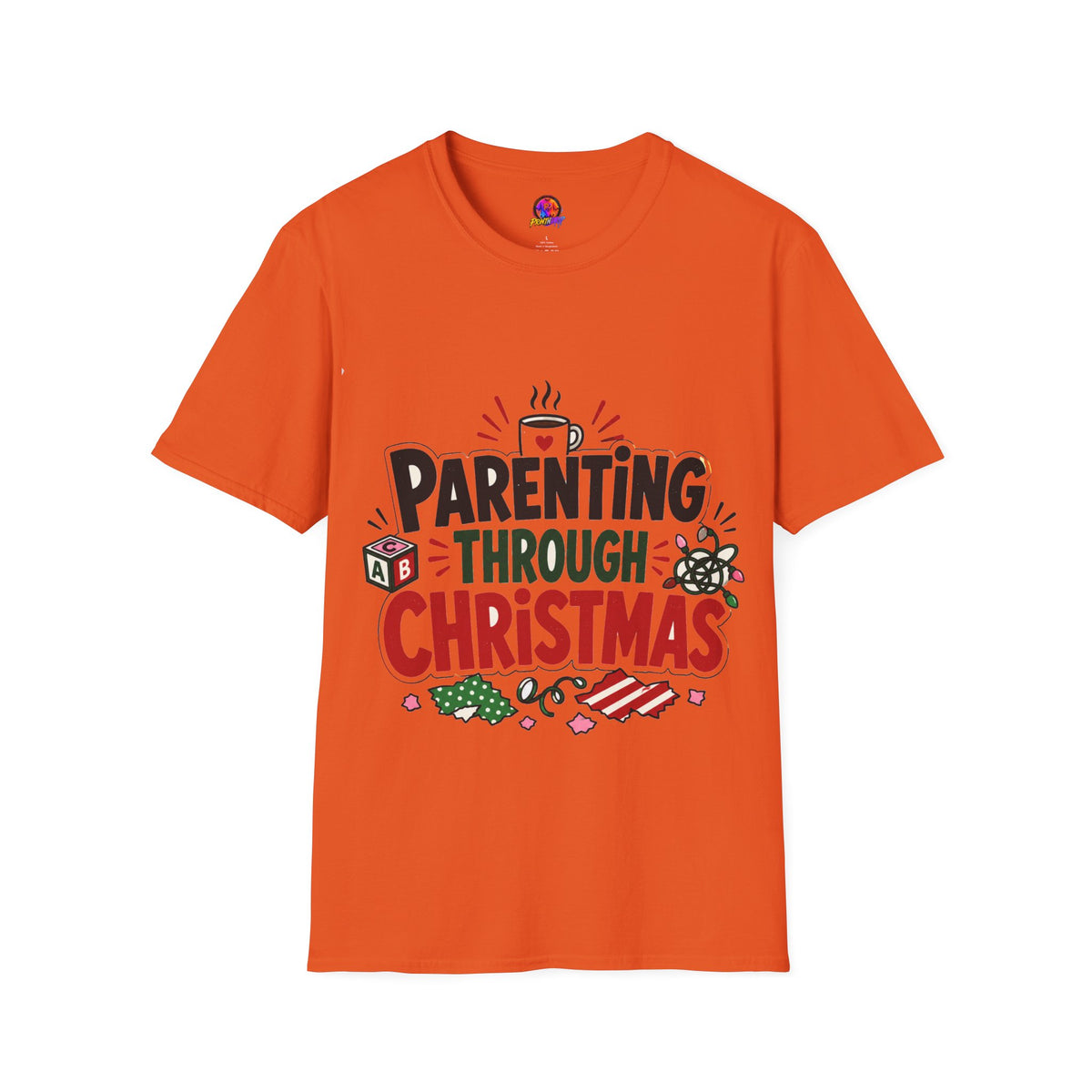 Parenting Through Christmas T-Shirt — Funny Holiday Mom Dad Tee