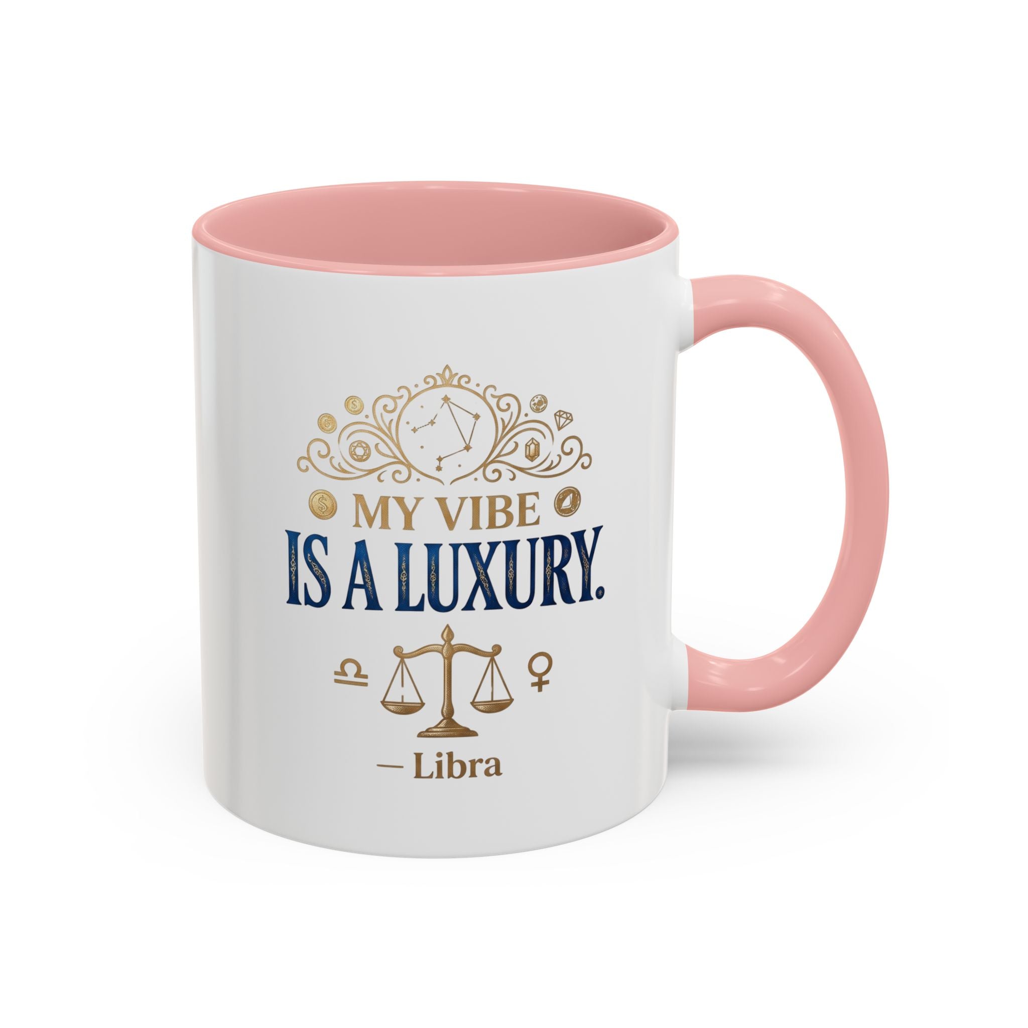 Libra Coffee Mug — "My Vibe Is A Luxury" Zodiac Accent Mug