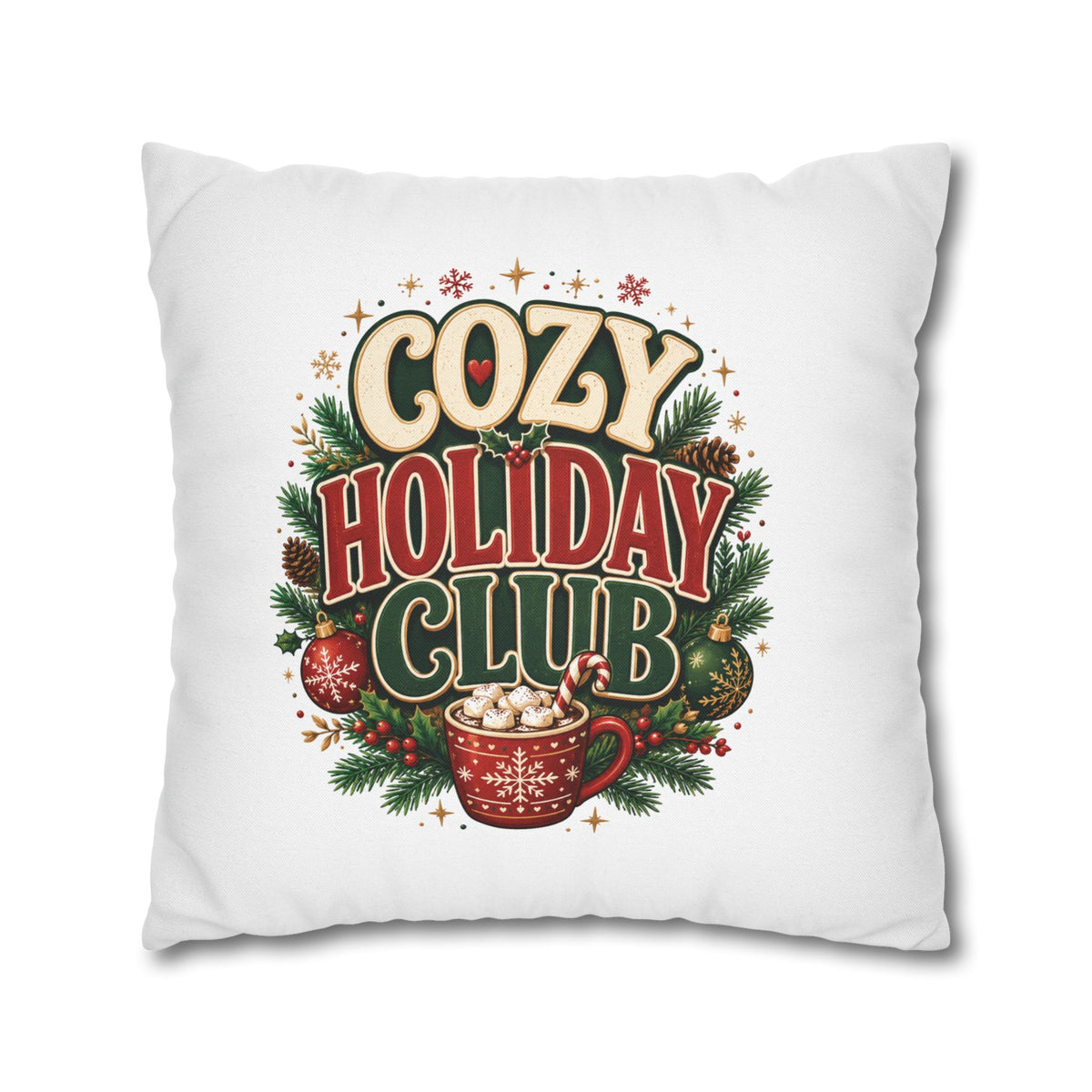 Christmas Cozy Holiday Club Pillowcase — Festive Hot Cocoa Christmas Throw Pillow