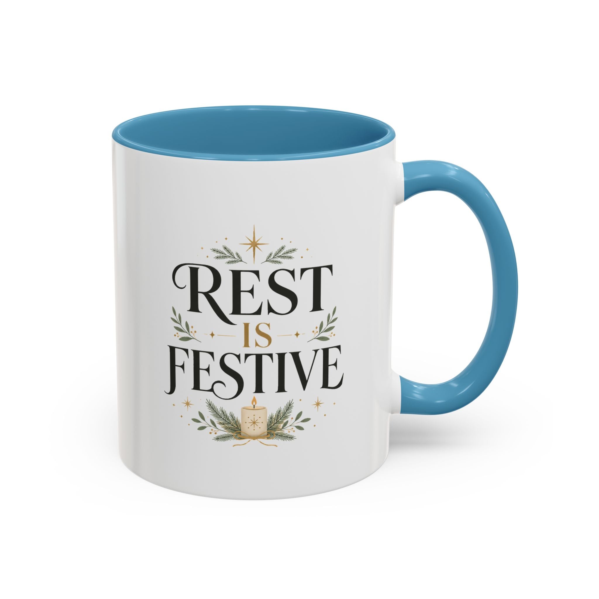 Modern Day Christmas Rest Is Festive Coffee Mug — Holiday Floral Accent