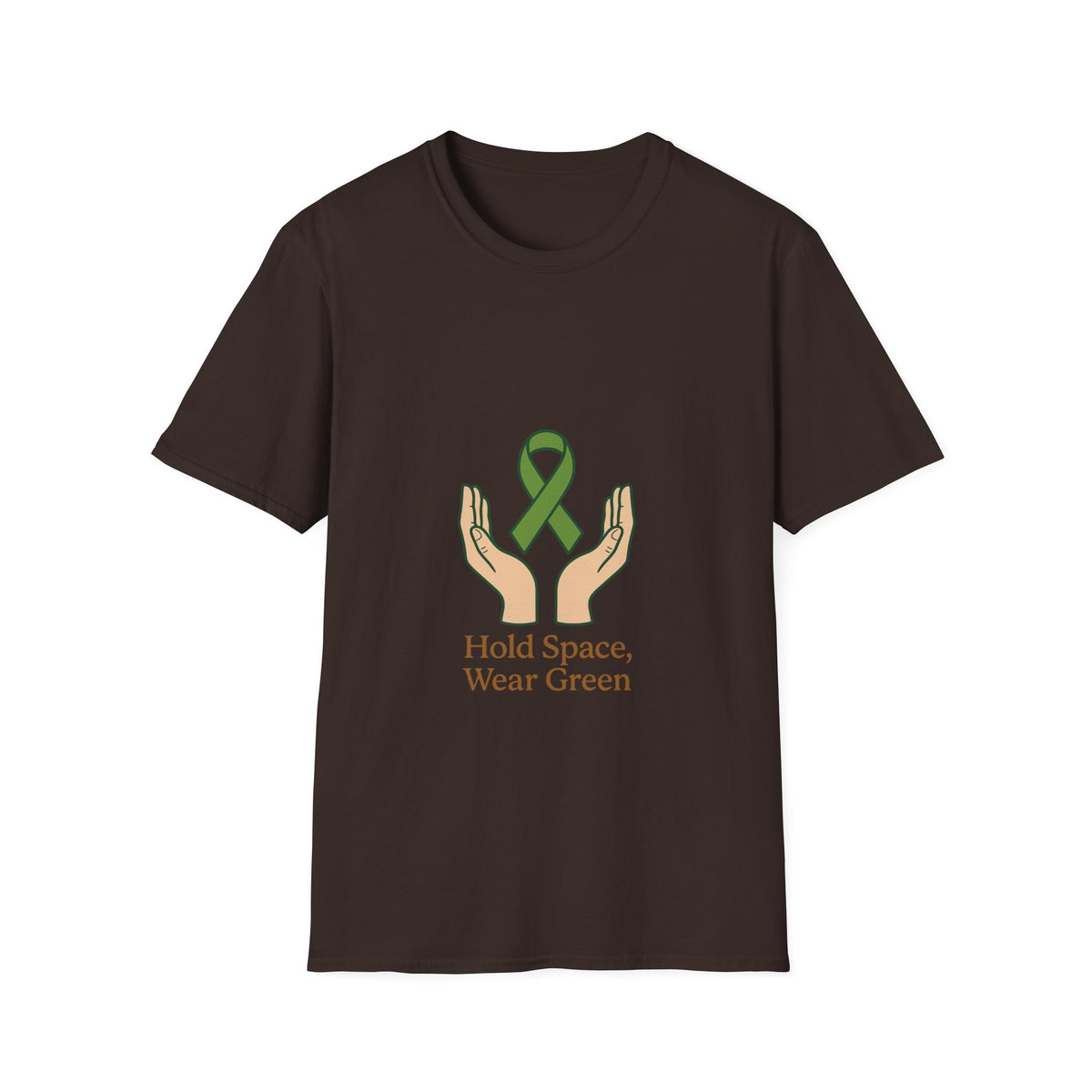 Hold Space Wear Green T-Shirt — Mental Health & Support Awareness Tee - Trending Now - October 2026