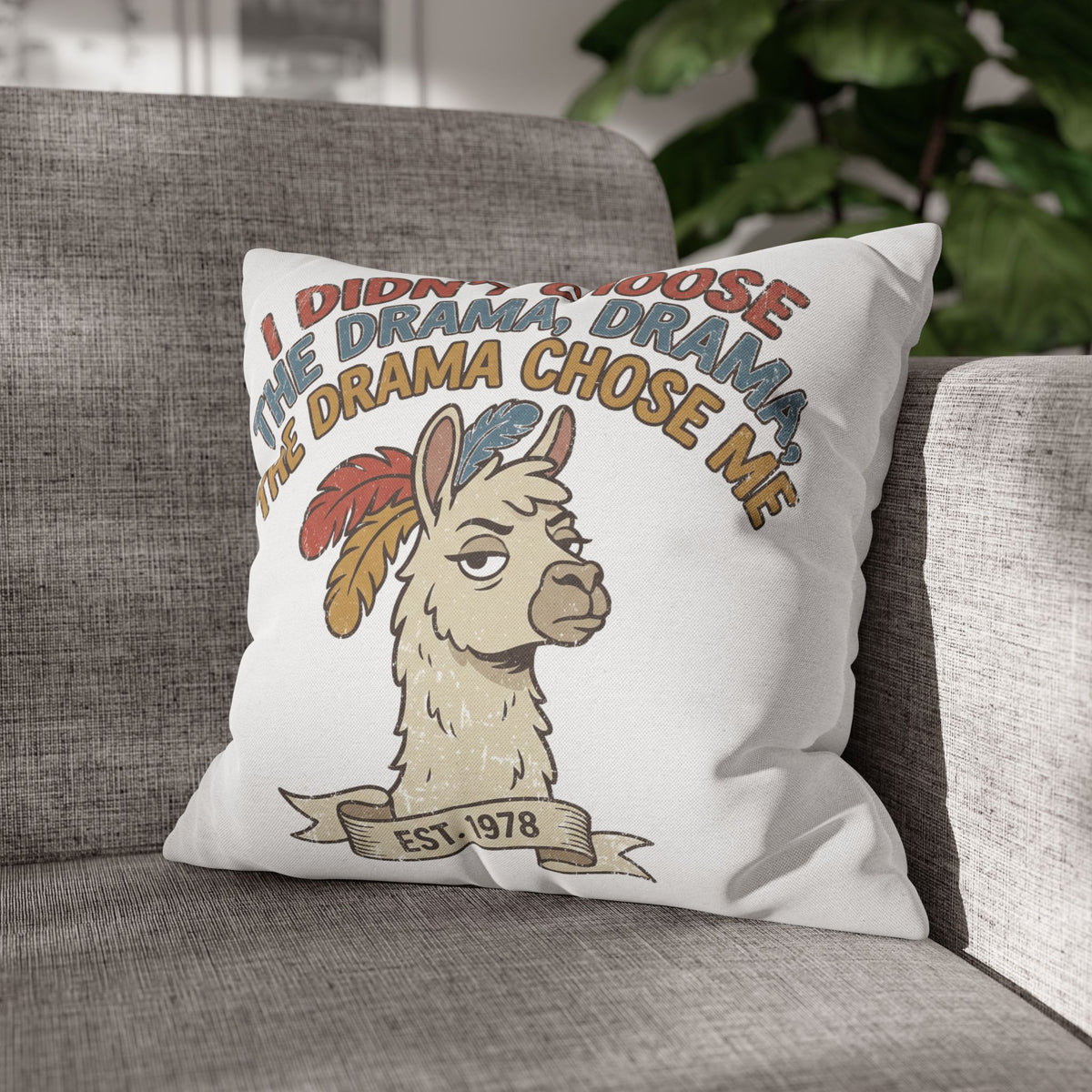 Llama Drama Pillowcase – Funny "I Didn't Choose the Drama, Drama Chose Me" Decorative Cushion Cover