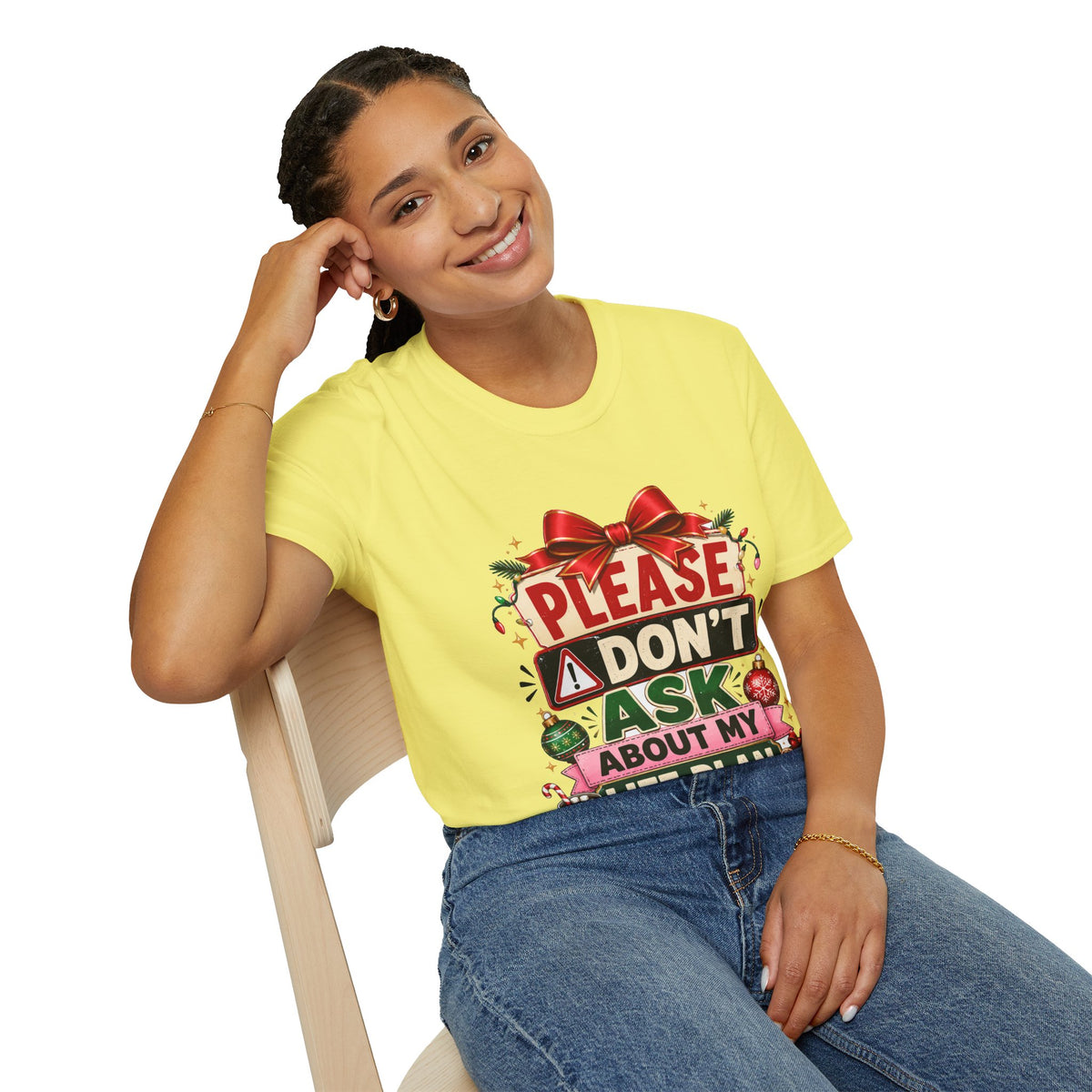 T-Shirt — "Please Don't Ask About My Life Plan" Funny Christmas Graphic Tee