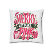 Christmas Merry But Make It Pink Christmas Pillowcase