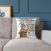 Capricorn Pillow — "I'm Not Arguing, I'm Just Explaining Why I'm Right" Zodiac Throw Pillow