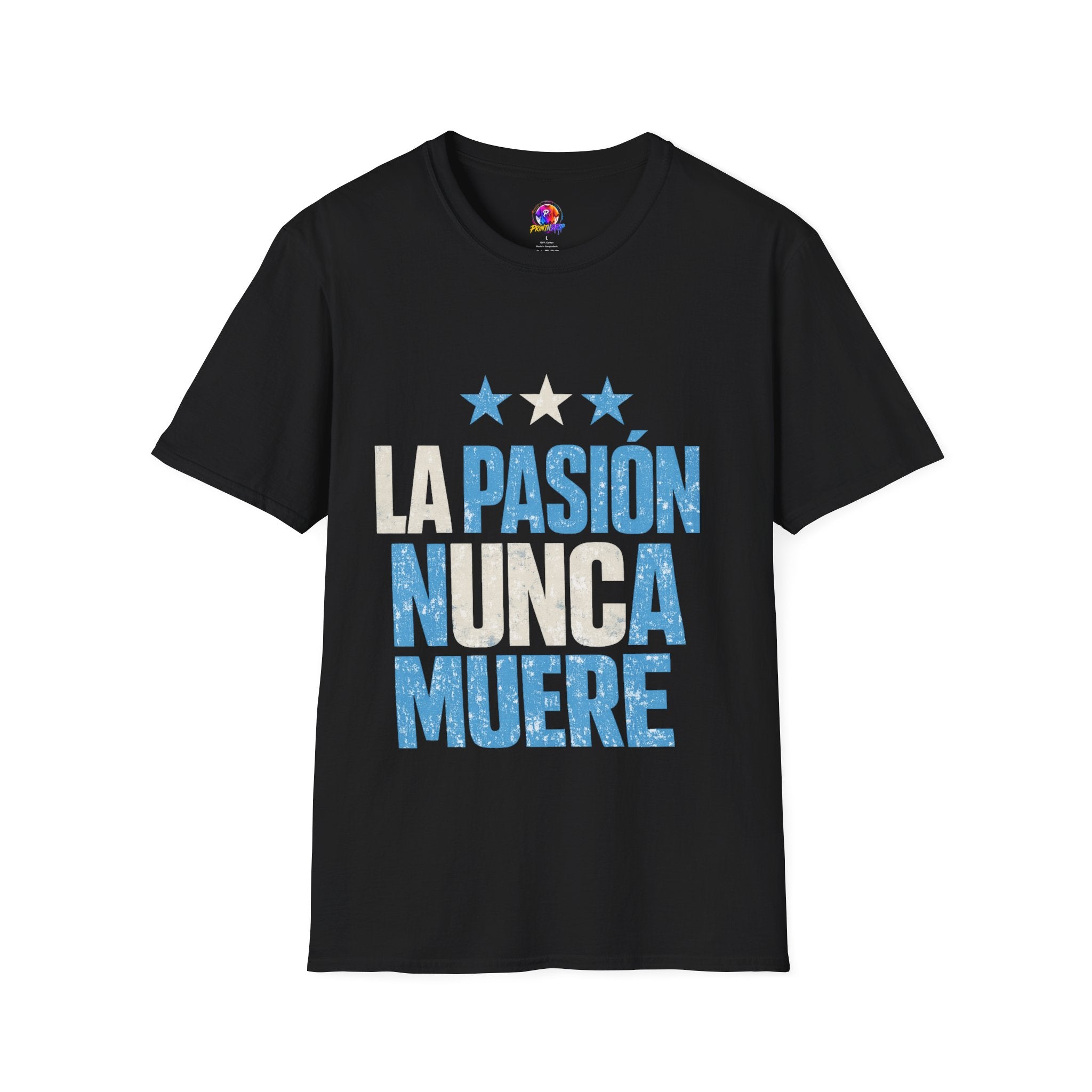 Argentina Fan Shirt La Pasión Nunca Muere T-Shirt — Spanish Pride Soccer/Fan Tee