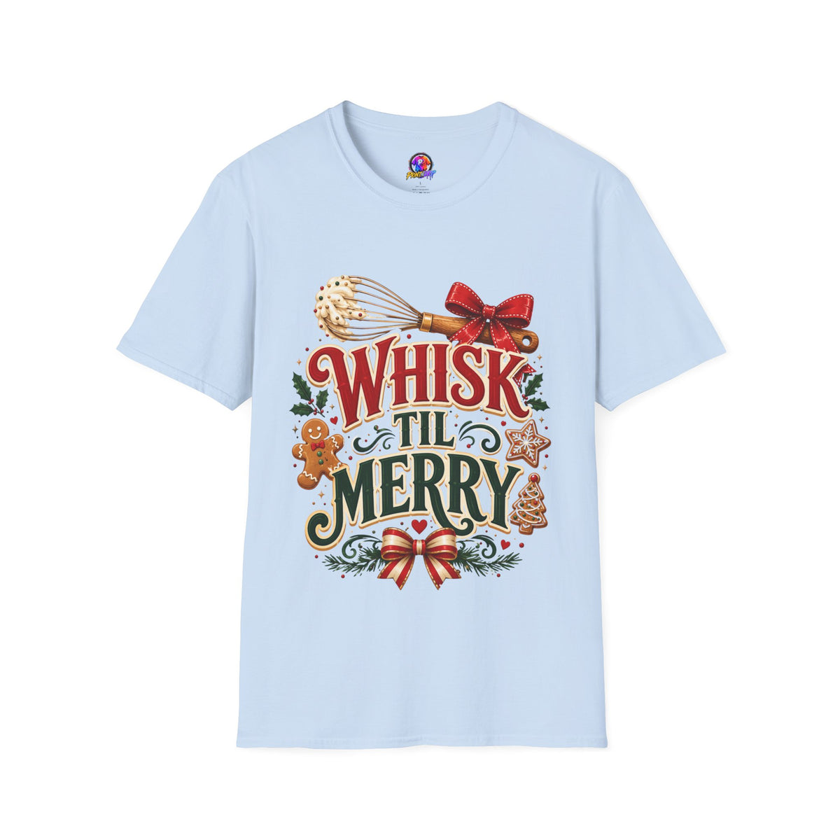 Christmas Baking T-Shirt — "Whisk 'Til Merry" Holiday Tee