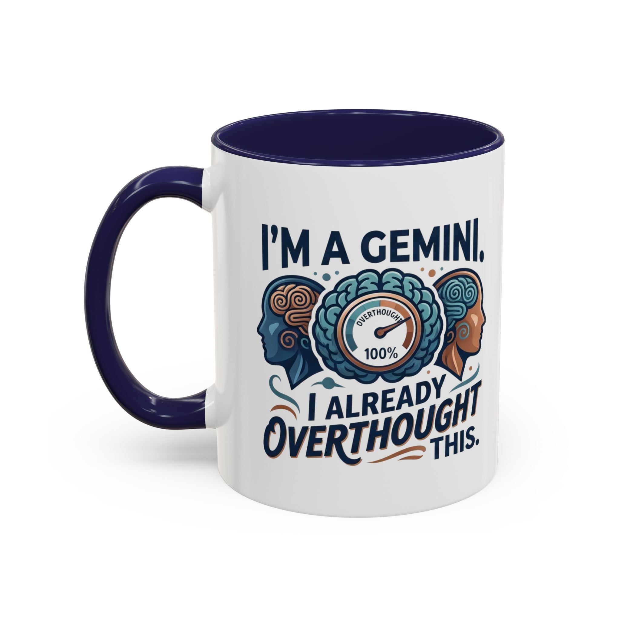 I'm a Gemini Coffee Mug — I Already Overthought This Zodiac Mug (11/15oz)