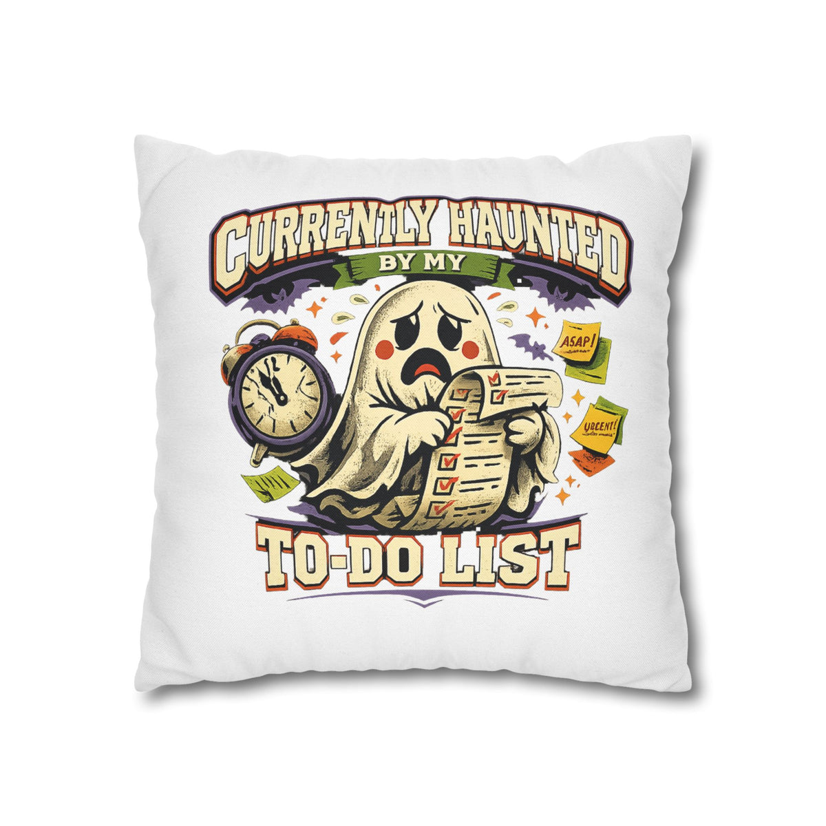 Halloween Ghost Pillowcase — "Currently Haunted by My To-Do List" Decorative Throw Pillow