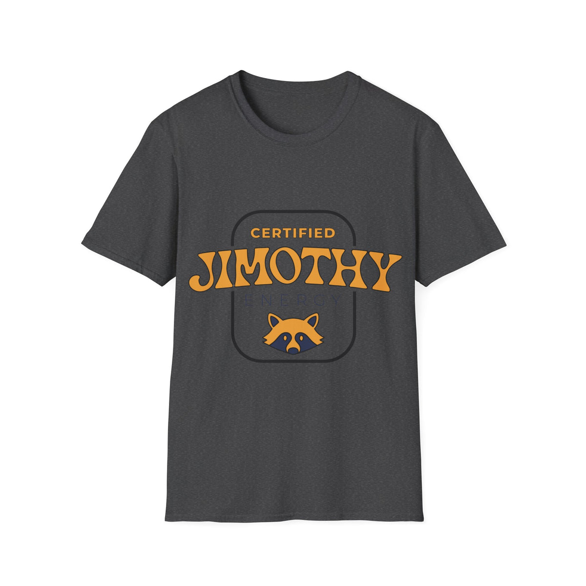 "Certified Jimothy Energy" Raccoon Emblem Graphic Tee - Trending Now - September 2026