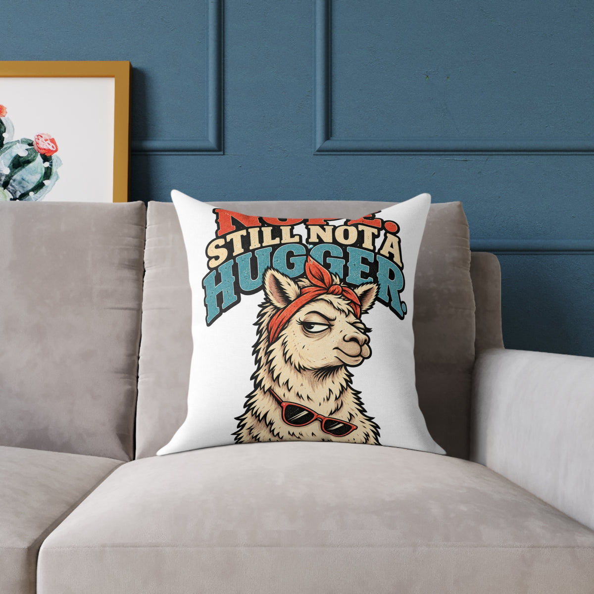 Nope Still Not a Hugger Pillow — Funny Llama Throw Pillow for Introverts