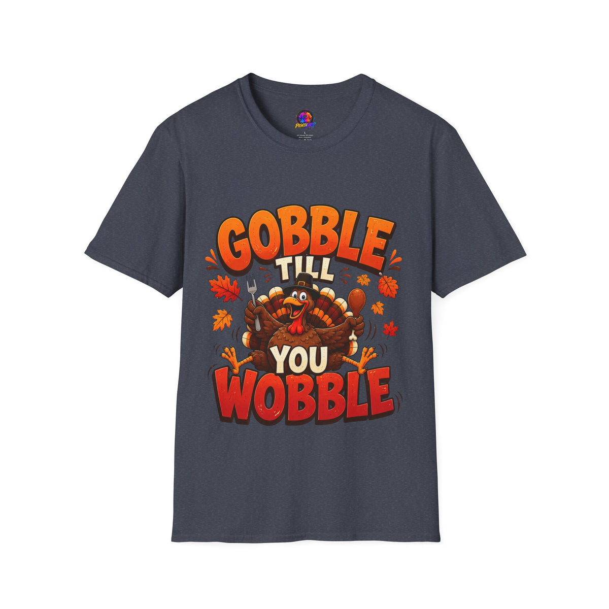 Thanksgiving T-Shirt Gobble 'Til You Wobble Thanksgiving T-Shirt