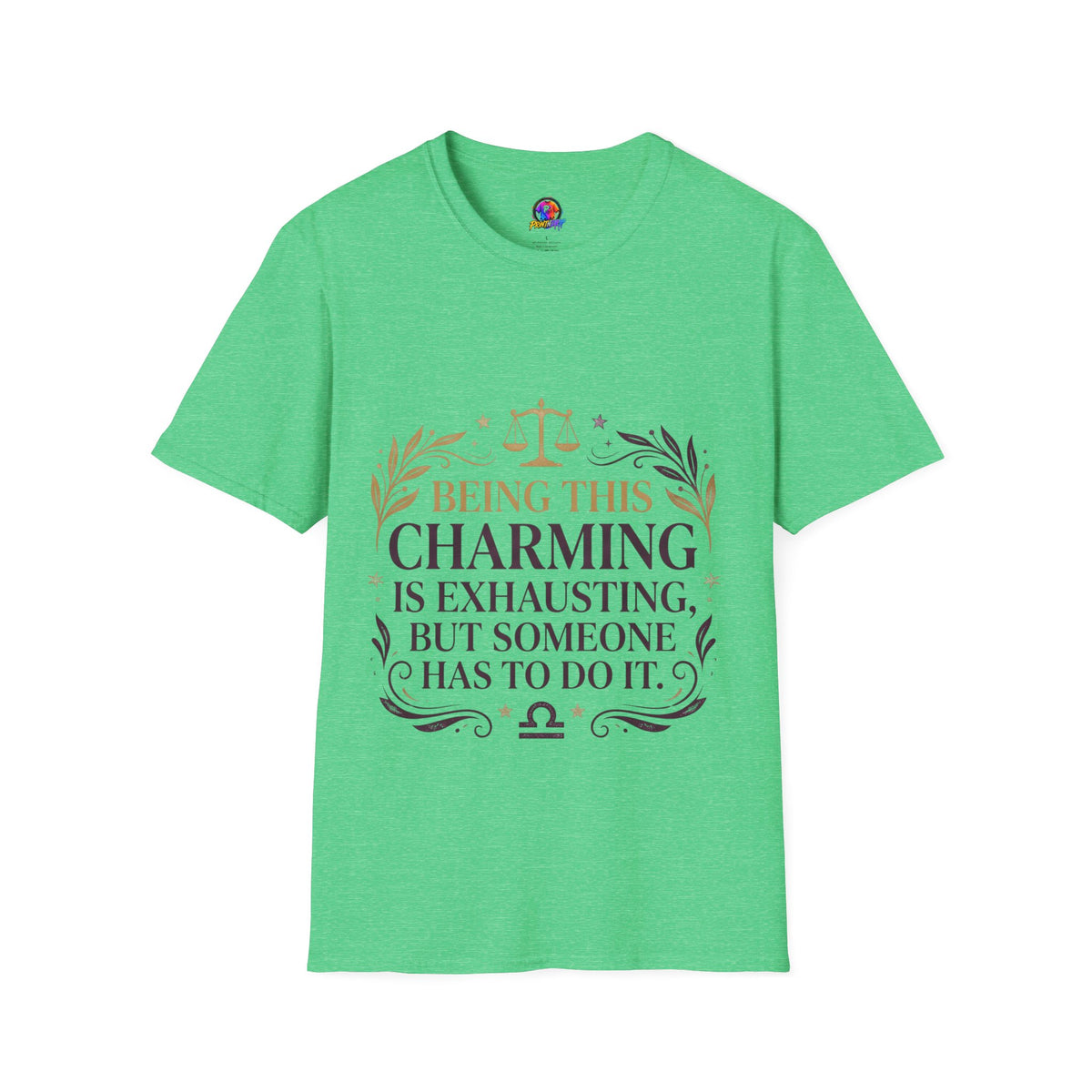 Being This Charming Libra T-Shirt – 'Being This Charming Is Exhausting' Zodiac Tee