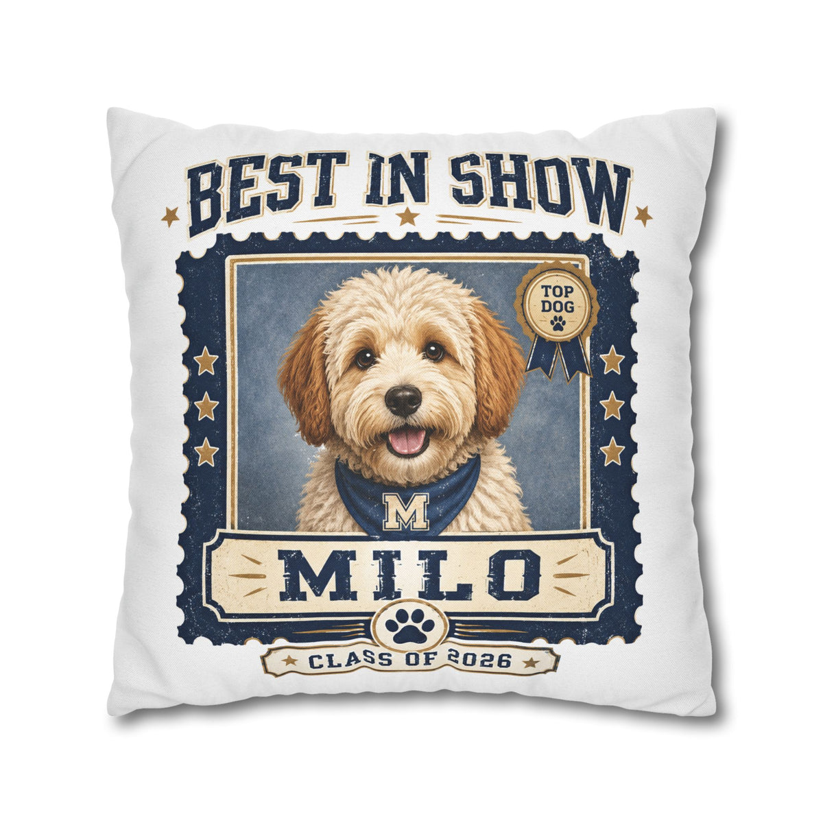 Best in Show Personalized Dog Pillowcase — "Milo" Class of 2026 Pet Decor Milo Bailey Dog Dad Mom