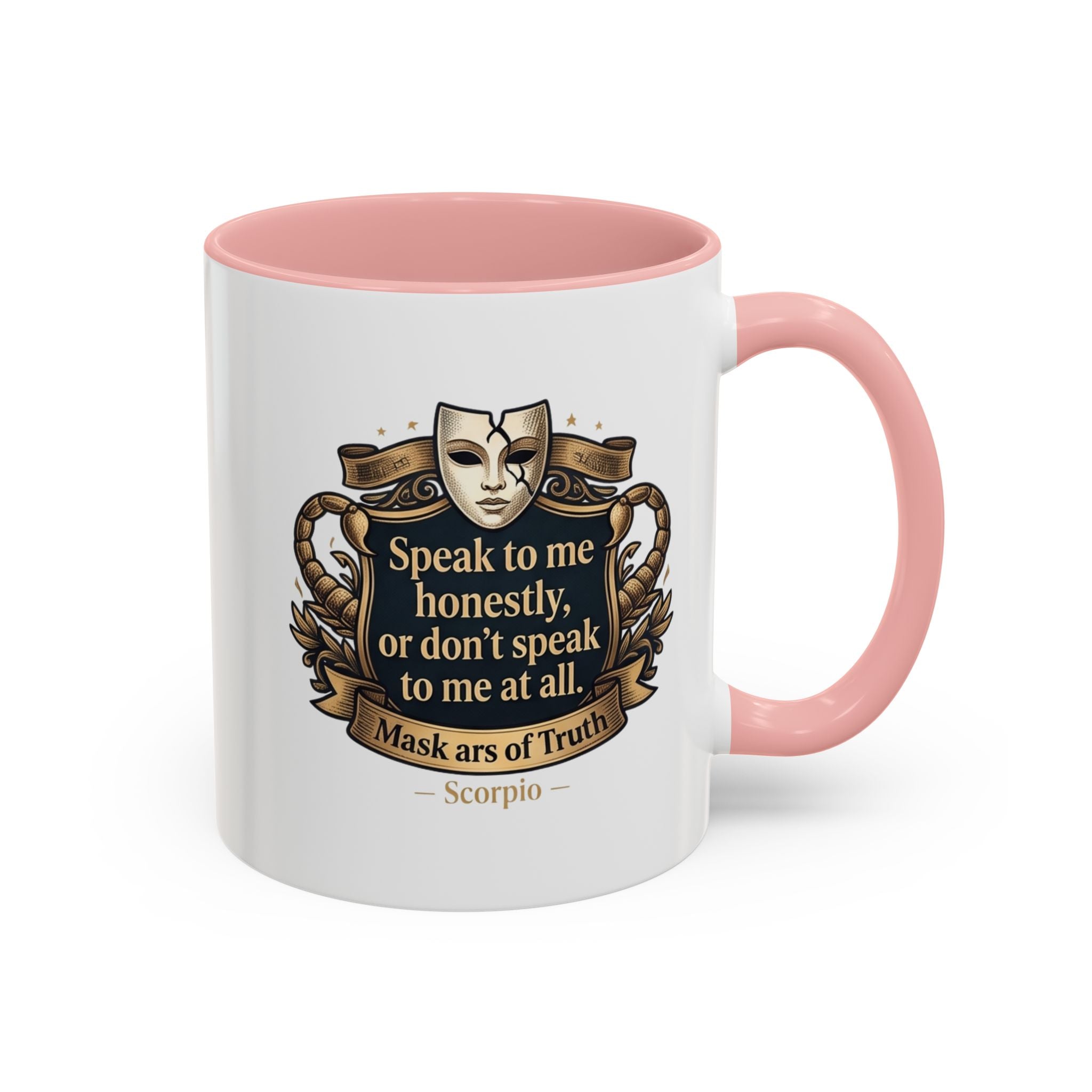 Scorpio Coffee Mug — "Speak to Me Honestly" Zodiac Accent Mug 11oz