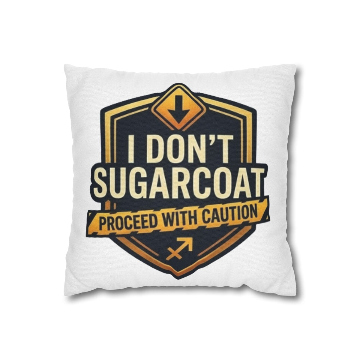 Sagittarius Throw Pillowcase — “I Don’t Sugarcoat — Proceed With Caution” Decorative Accent Pillow