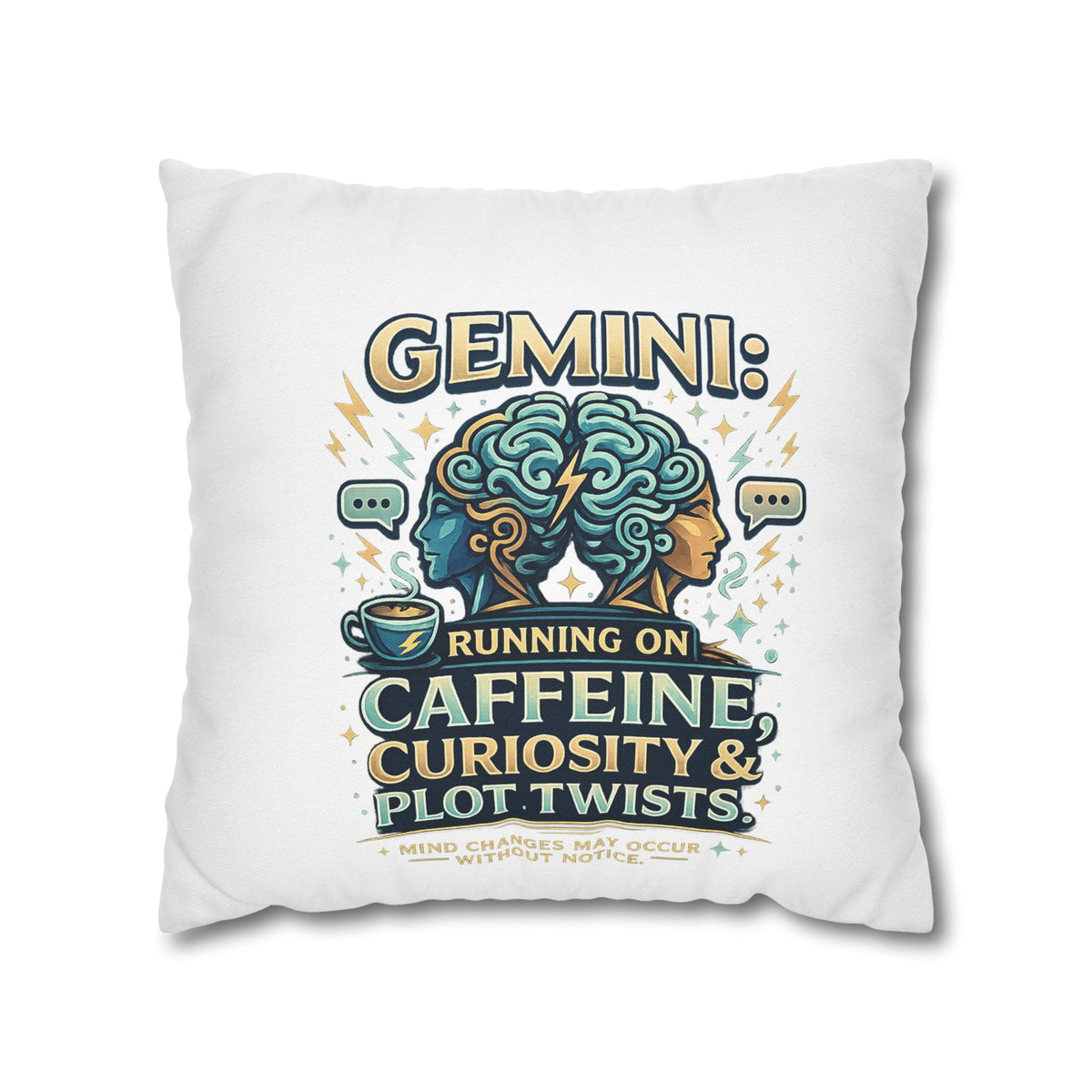 Gemini Decorative Pillow pillowcase — "Running on Caffeine, Curiosity & Plot Twists"