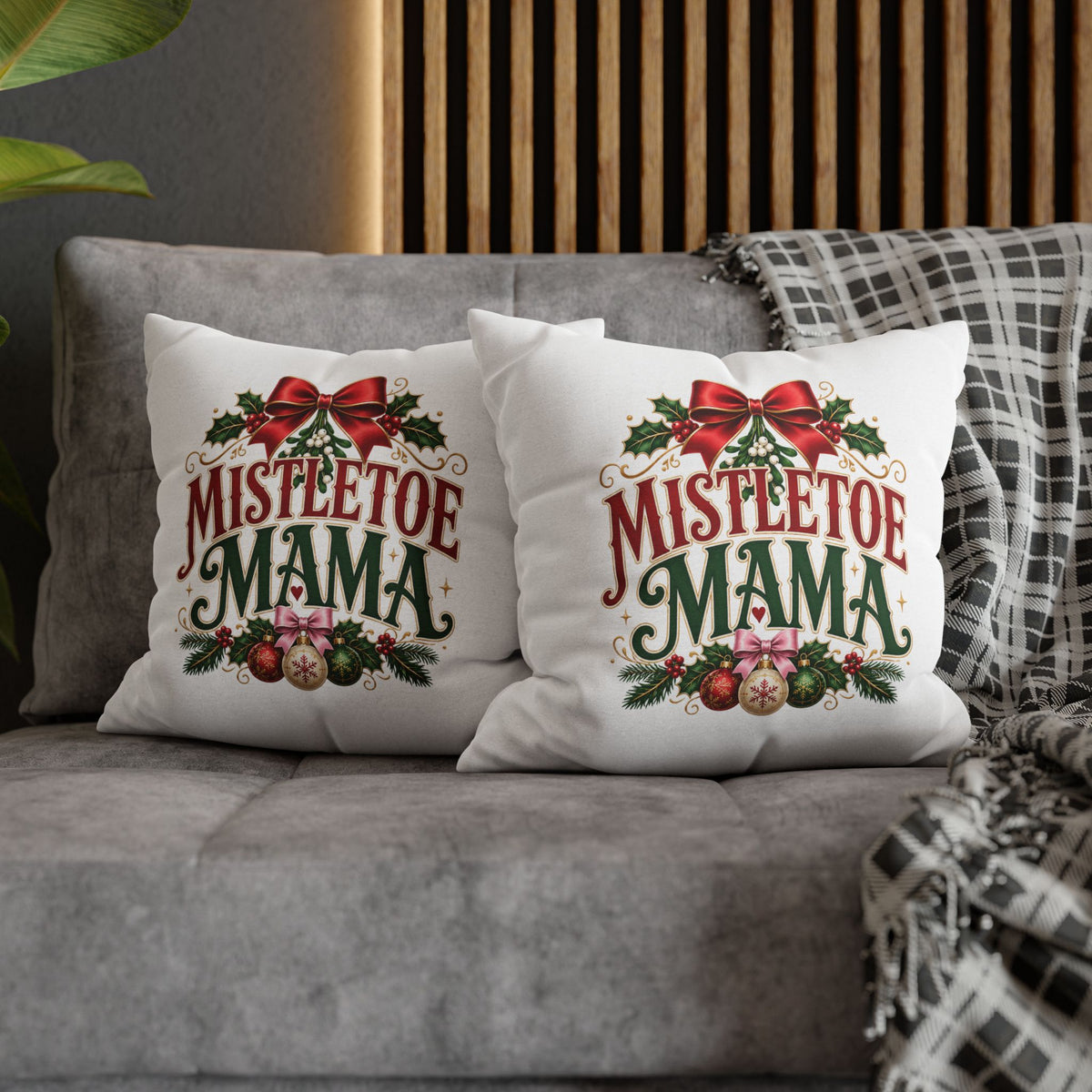 Christmas Mistletoe Mama Holiday Pillowcase
