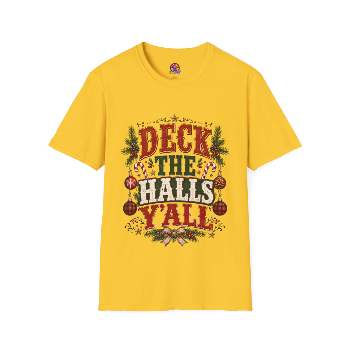 Deck the Halls Y'All T-Shirt — Festive Christmas Holiday Tee