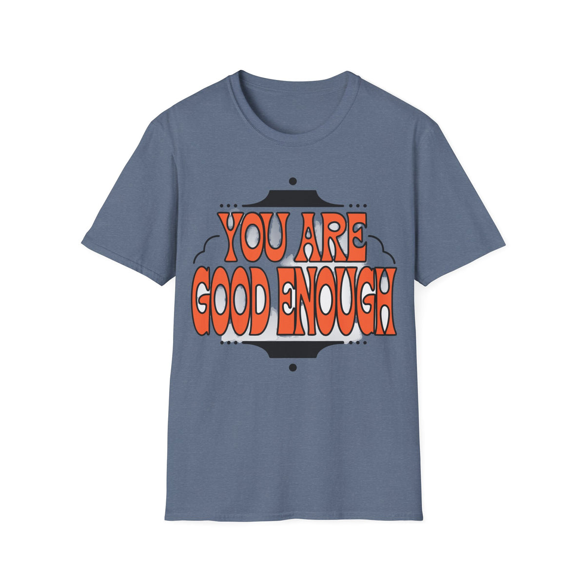 You Are Good Enough T-Shirt — Retro Positive Affirmation Tee - Trending Now - September 2026