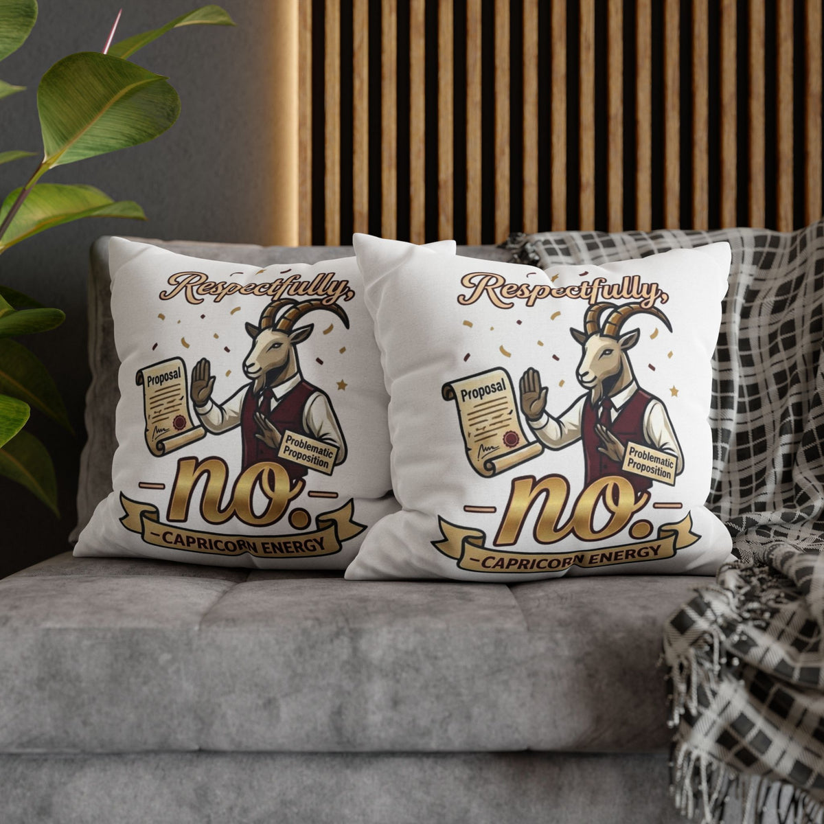 Capricorn 'Respectfully, No' Decorative Pillowcase – Zodiac Goat Astrology Gift