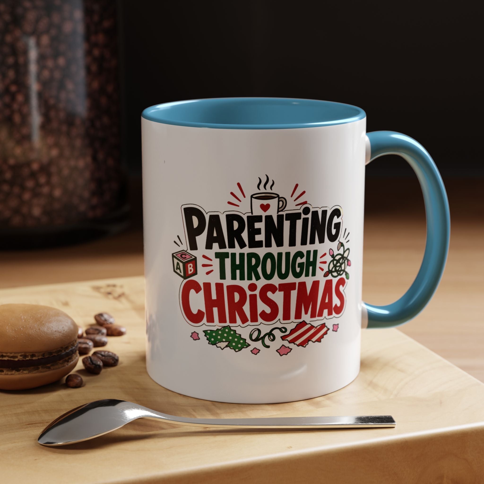 Modern Day Christmas Parenting Through Christmas Coffee Mug