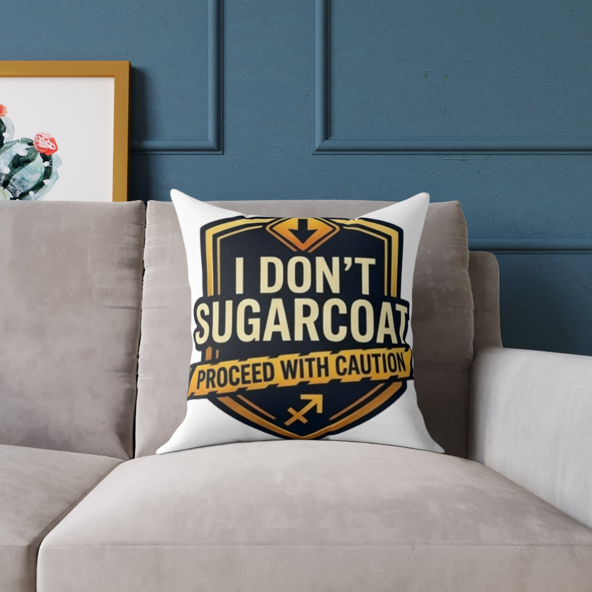 Sagittarius Zodiac I Don't Sugarcoat Process With Caution Square Poly Canvas Pillow