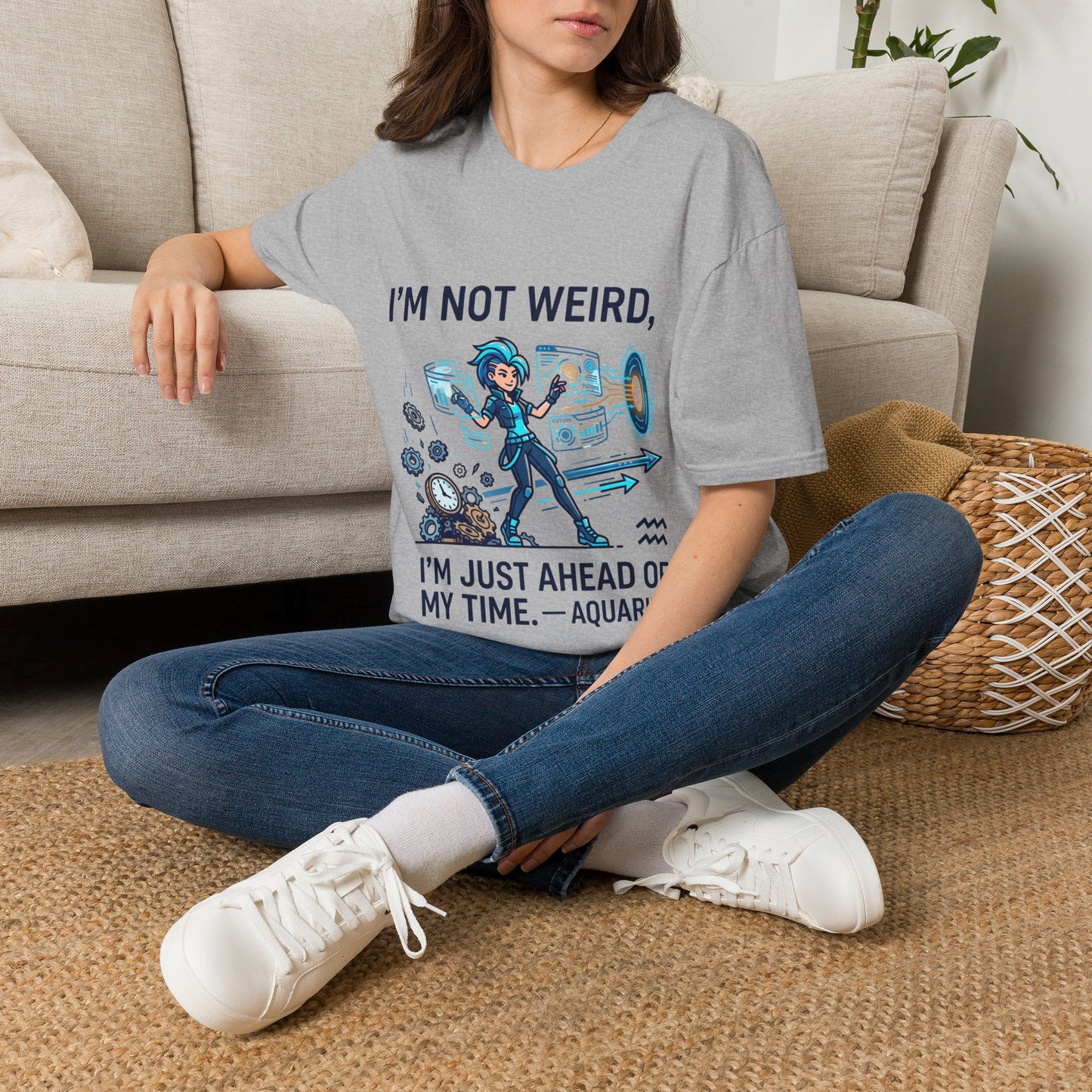I'm Not Weird I'm Just Ahead Of My Time Aquarius T-Shirt