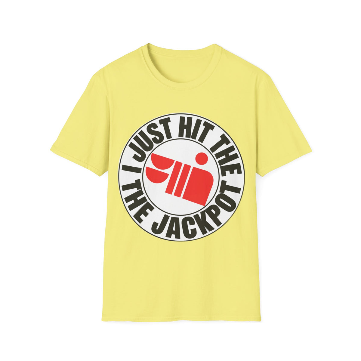 Just Hit the Jackpot T-Shirt - Trending Now - September 2026