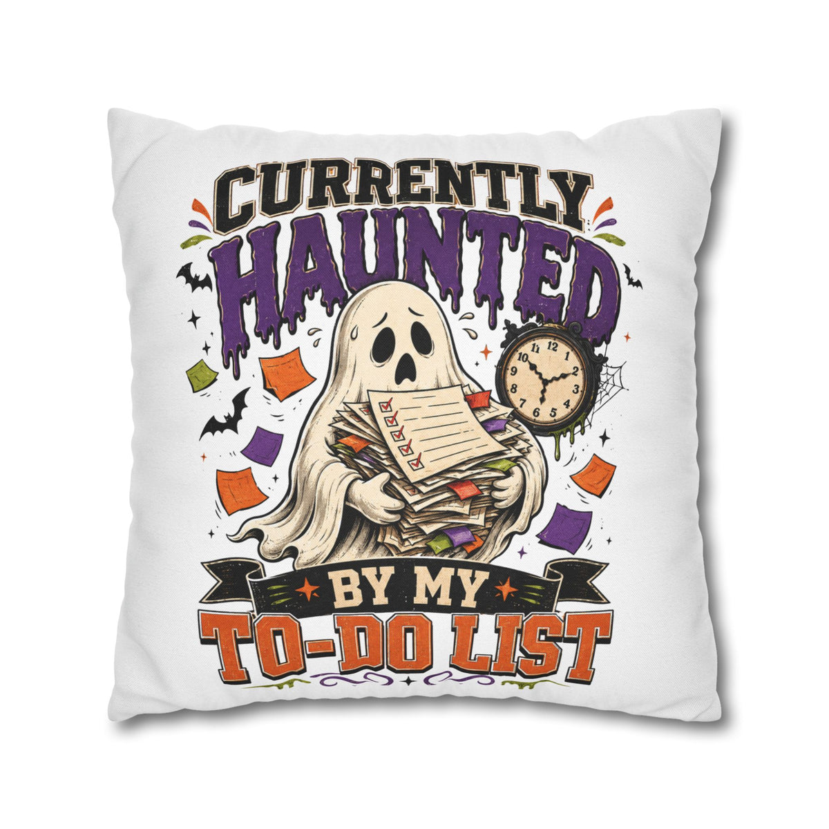 Halloween Ghost Pillowcase  — “Currently Haunted by My To-Do List” Decorative Throw Pillowcase