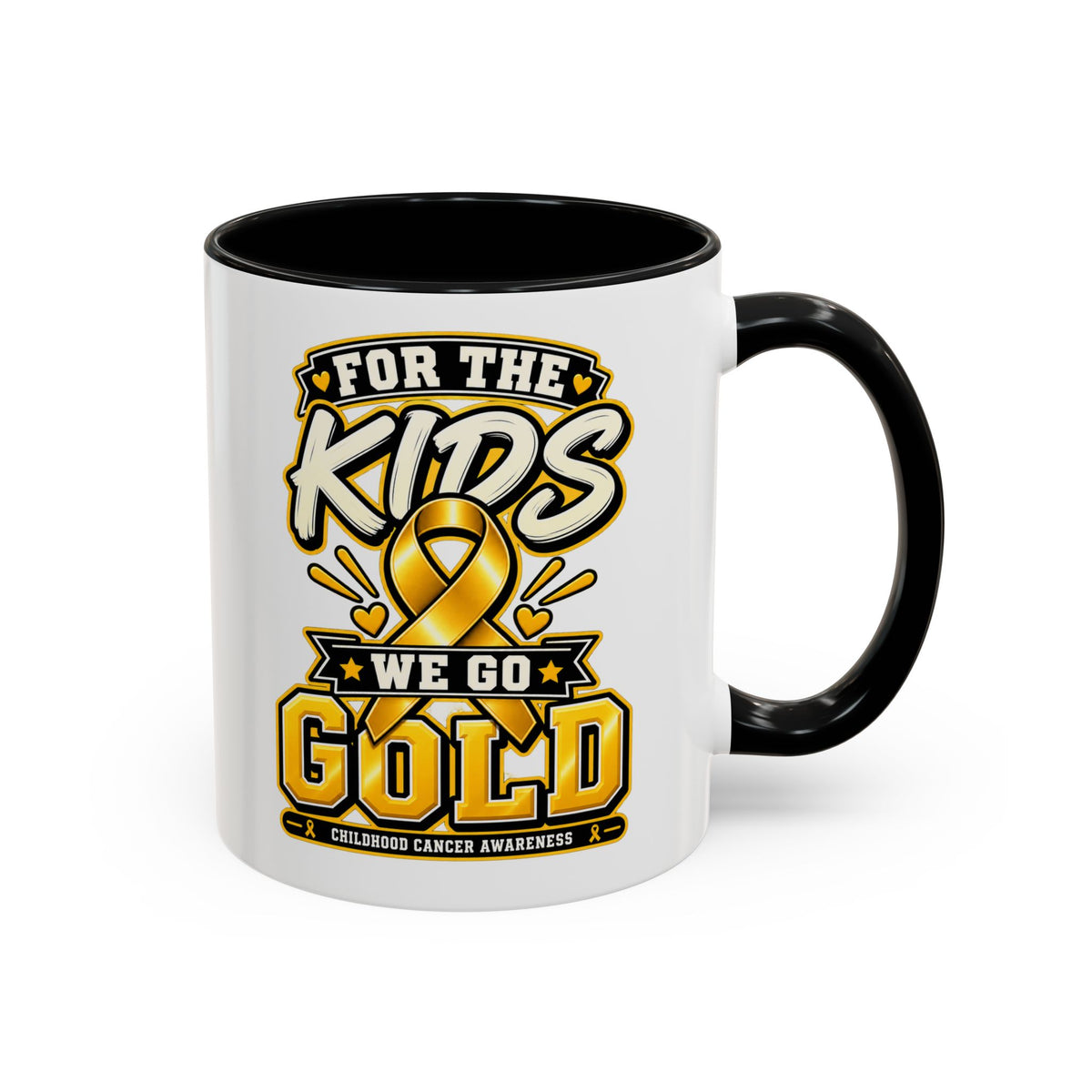 For The Kids We Go Gold Accent Coffee Mug — Childhood Cancer Awareness 11/15oz